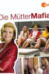 The Mothers Mafia Movie Streaming Online