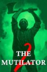 The Mutilator 2 Movie Streaming Online