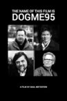The Name of This Film Is Dogme95 Movie Streaming Online