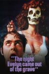 The Night Evelyn Came Out of the Grave Movie Streaming Online