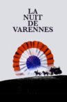 The Night of Varennes Movie Streaming Online
