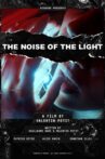 The Noise of the Light Movie Streaming Online