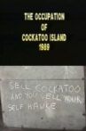 The Occupation of Cockatoo Island 1989 Movie Streaming Online