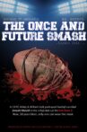 The Once and Future Smash Movie Streaming Online