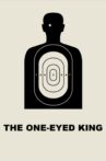 The One-Eyed King Movie Streaming Online