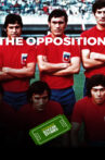 The Opposition Movie Streaming Online