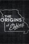 The Origins of Ebbing Movie Streaming Online
