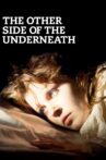 The Other Side of the Underneath Movie Streaming Online