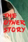 The Other Story Movie Streaming Online