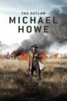 The Outlaw Michael Howe Movie Streaming Online