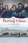 The Parting Glass Movie Streaming Online
