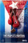 The People's Fighters: Teofilo Stevenson and the Legend of Cuban Boxing Movie Streaming Online