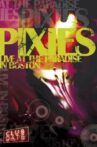 The Pixies : Live At The Paradise In Boston Movie Streaming Online