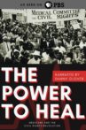 The Power to Heal: Medicare and the Civil Rights Revolution Movie Streaming Online