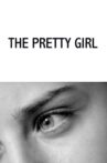 The Pretty Girl Movie Streaming Online