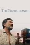 The Projectionist Movie Streaming Online