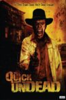 The Quick and the Undead Movie Streaming Online