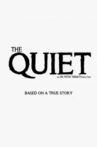 The Quiet Movie Streaming Online