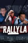 The Rally - LA Movie Streaming Online