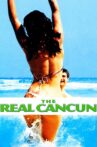 The Real Cancun Movie Streaming Online
