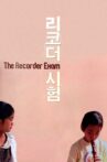 The Recorder Exam Movie Streaming Online