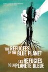 The Refugees of the Blue Planet Movie Streaming Online