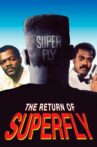 The Return of Superfly Movie Streaming Online