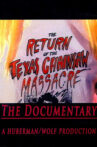 The Return of the Texas Chainsaw Massacre: The Documentary Movie Streaming Online