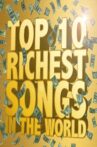 The Richest Songs in the World Movie Streaming Online