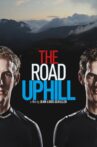 The Road Uphill Movie Streaming Online