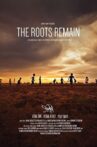 The Roots Remain Movie Streaming Online