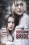 The Russian Bride Movie Streaming Online