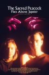 The Sacred Peacock Flies Above Jupiter Movie Streaming Online