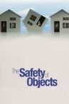 The Safety of Objects Movie Streaming Online