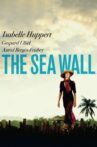 The Sea Wall Movie Streaming Online