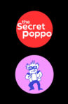 The Secret Poppo Movie Streaming Online