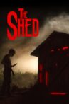 The Shed Movie Streaming Online