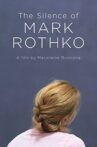 The Silence of Mark Rothko Movie Streaming Online
