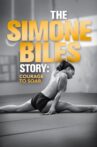 The Simone Biles Story: Courage to Soar Movie Streaming Online