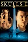 The Skulls II Movie Streaming Online