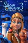 The Snow Queen 3: Fire and Ice Movie Streaming Online