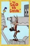 The Solid Tin Coyote Movie Streaming Online