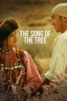The Song of the Tree Movie Streaming Online