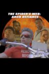 The Spider’s Web: Arch Defiance Movie Streaming Online