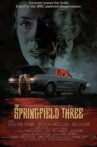 The Springfield Three Movie Streaming Online
