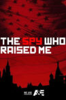The Spy Who Raised Me Movie Streaming Online