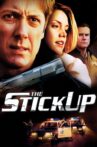 The Stickup Movie Streaming Online