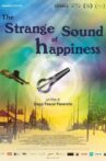 The Strange Sound of Happiness Movie Streaming Online