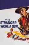 The Stranger Wore a Gun Movie Streaming Online