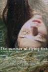 The Summer of Flying Fish Movie Streaming Online